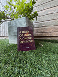 SIGNED: A Book Of Hope: A Gentle Reminder